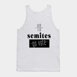 Yo Semites GO VOTE Tank Top